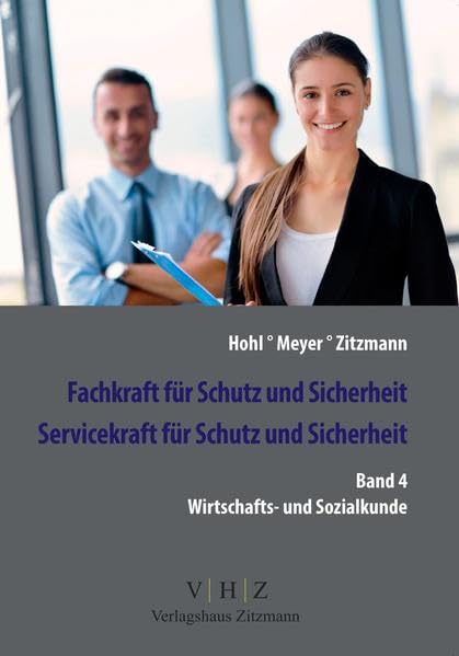 Fachkraft für Schutz und Sicherheit, Servicekraft für Schutz und Sicherheit Band 4 Wirtschaft & Soziales Social Sciences