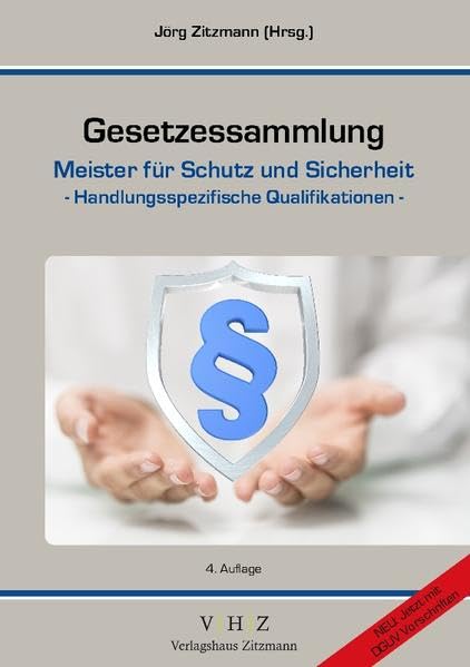 Gesetzessammlung Meister für Schutz und Sicherheit - Handlungsspezifische Qualifikationen - 4. Auflage Law