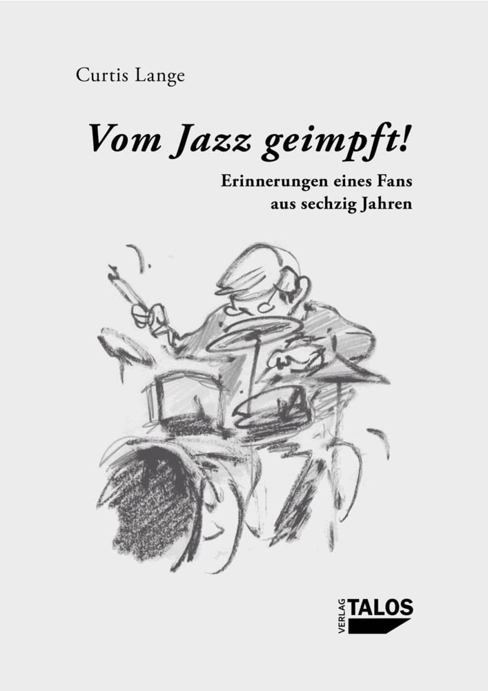 Vom Jazz geimpft! Erinnerungen eines Fans aus sechzig Jahren book