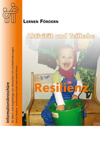 Aktivität und Teilhabe - Resilienz: Band 8: Wie Erwachsene Kinder stark machen können Education & Training