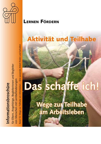 Aktivität und Teilhabe - Wege zur Teilhabe am Arbeitsleben: Band 10: Eine passende Arbeit finden und behalten Education & Training