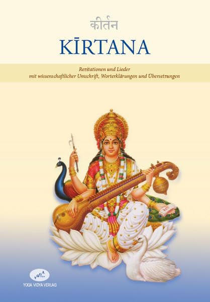 Kīrtana: Rezitationen und Lieder mit wissenschaftlicher Umschrift, Worterklärungen und Übersetzungen Learning & Reference