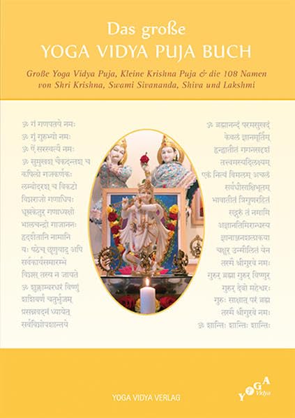 Das große Yoga Vidya Puja Buch: Großer Yoga Vidya Puja, Kleine Krishna puja & die 108 Namen von Shri Krishna, Swami Sivananda, Shiva und Lakshmi Lifestyle