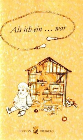 Als ich ein ... war. Für Erich Kästner. Anthologie 2014 der Edition Freiberg book