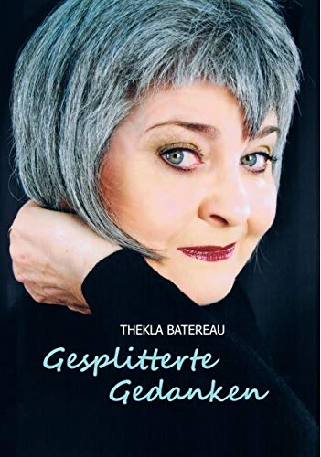 Gesplitterte Gedanken von Thekla Batereau Book Books