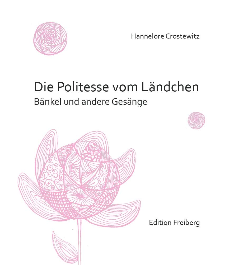 Die Politesse vom Ländchen – Bänkel und andere Gesänge Books