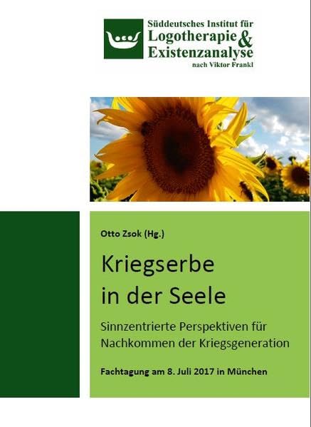 Kriegserbe in der Seele: Sinnzentrierte Perspektiven für Nachkommen der Kriegsgeneration Psychology