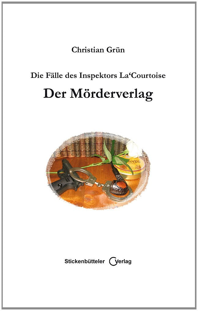 Die Fälle des Inspektors La Courtoise: Der Mörderverlag Contemporary literature