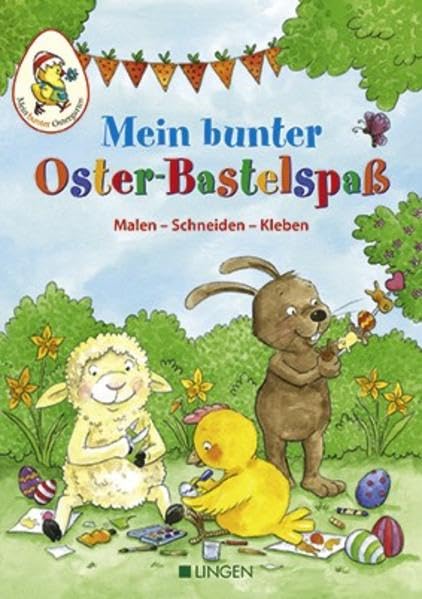 Mein bunter Oster-Bastelspaß: Malen - Schneiden - Kleben Tiptoi & Games