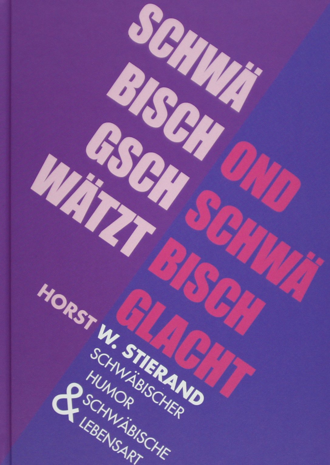 Schwäbisch gschwätzt ond schwäbisch glacht Politics & History