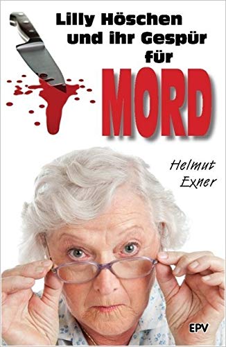 Lilly Höschen und ihr Gespür für Mord Contemporary literature