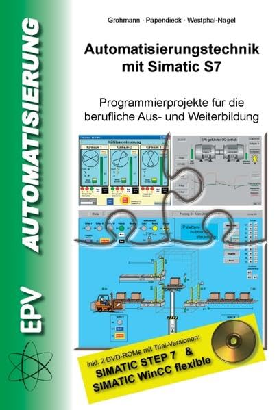 Automatisierungstechnik mit Simatic S7: Programmierprojekte für die berufliche Aus- und Weiterbildung Study Guides