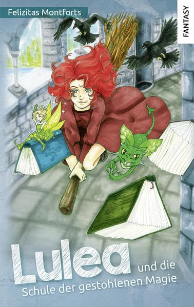 Lulea und die Schule der gestohlenen Magie (Magische Hexenabenteuer, Band 2) Contemporary literature