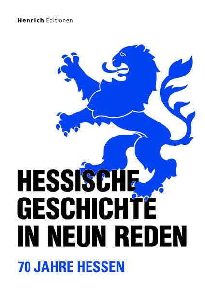 Hessische Geschichte in neun Reden German history