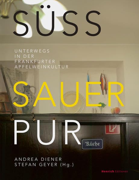 Süß, sauer, pur: Unterwegs in der Frankfurter Apfelweinkultur Leisure, Home & Garden