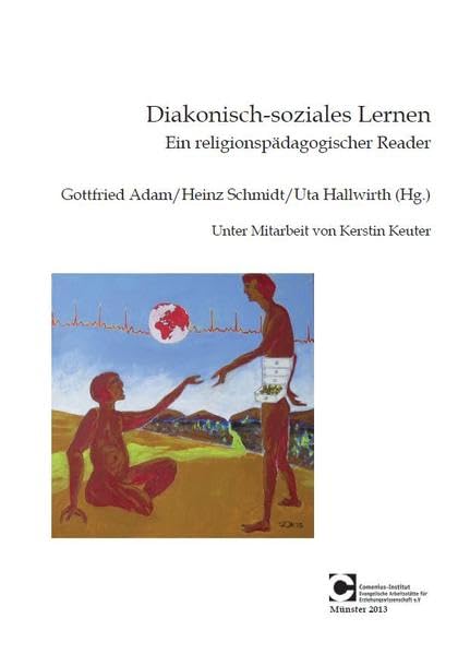 Diakonisch-soziales Lernen: ein religionspädagogischer Reader Religion & Esotericism