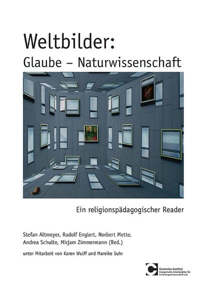 Weltbilder: Glaube - Naturwissenschaft: Ein religionspädagogischer Reader Religion & Esotericism