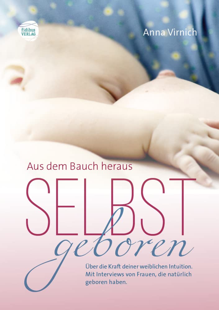 Selbstgeboren - Aus dem Bauch heraus Medicine