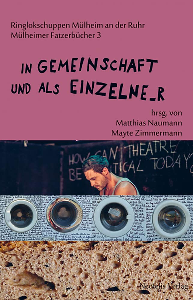 In Gemeinschaft und als Einzelne_r (Mülheimer Fatzerbücher, Band 3) Drama