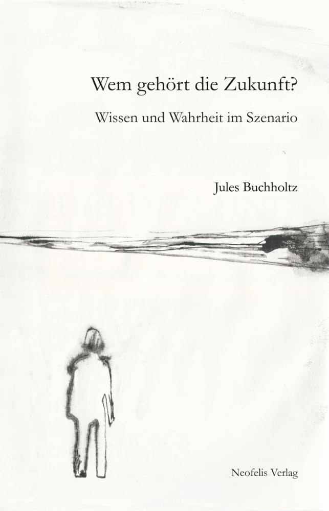 Wem gehört die Zukunft?: Wissen und Wahrheit im Szenario Philosophy