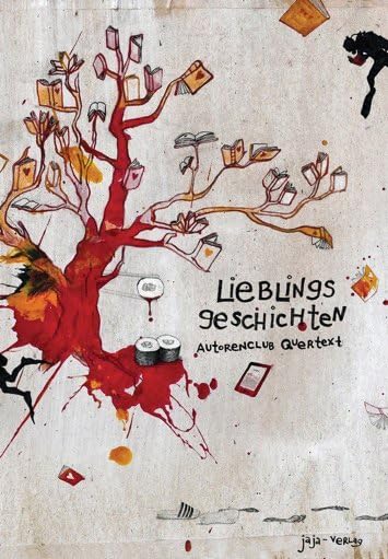 Lieblingsgeschichten: Autorenclub quertext Contemporary literature