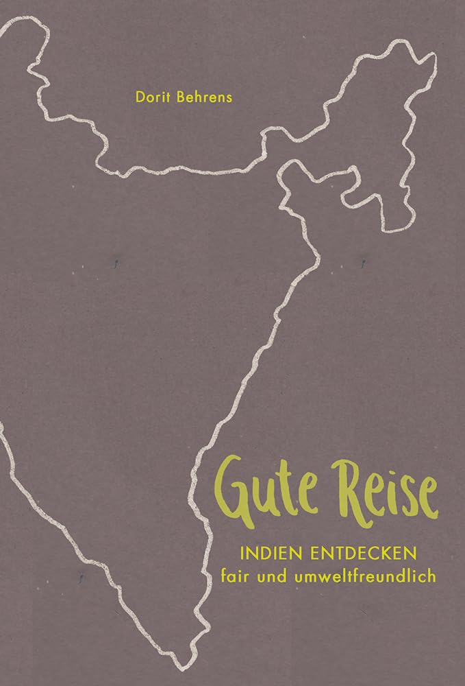 Gute Reise: Indien entdecken - fair und umweltfreundlich Manga