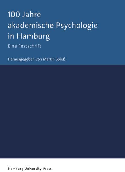 100 Jahre akademische Psychologie in Hamburg Psychology