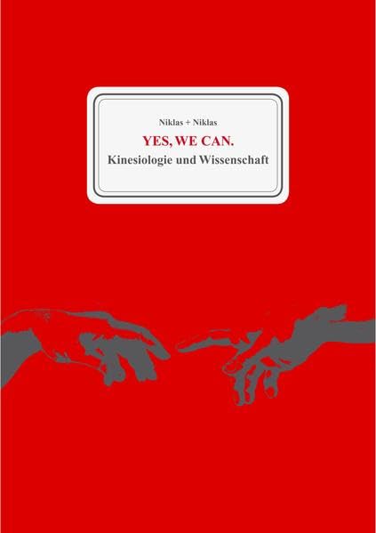 Yes, we can. Kinesiologie und Wissenschaft Medicine