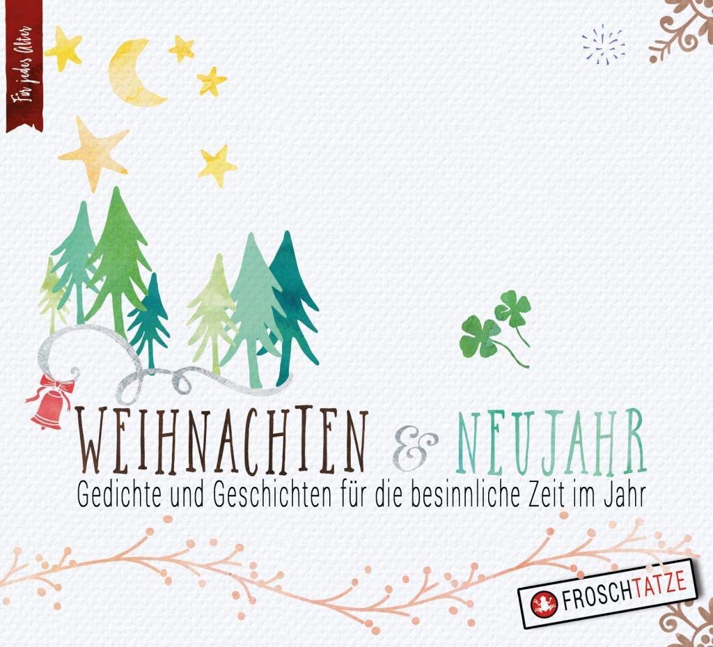 Weihnachten & Neujahr - Gedichte & Geschichten für die besinnliche Zeit im Jahr Poetry