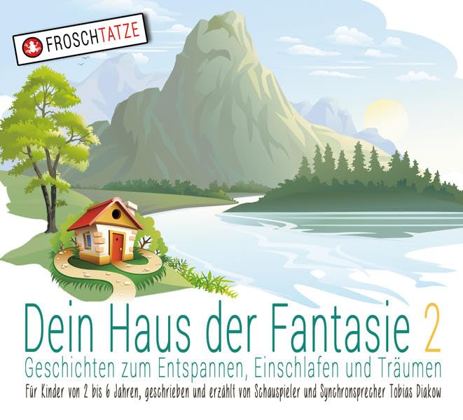Dein Haus der Fantasie 02. Geschichten zum Entspannen, Einschlafen und Träumen cd