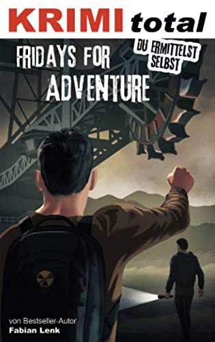 KRIMI total - Du ermittelst selbst: Fridays for Adventure book