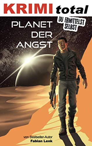 KRIMI total - Du ermittelst selbst: Planet der Angst Fantasy & Sci-Fi