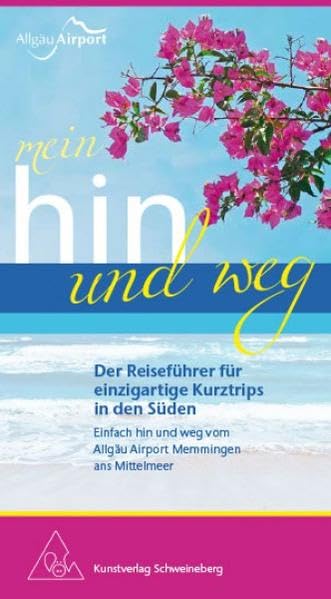 Mein Hin und Weg: Der Reiseführer für einzigartige Kurztrips in den Süden Leisure, Home & Garden