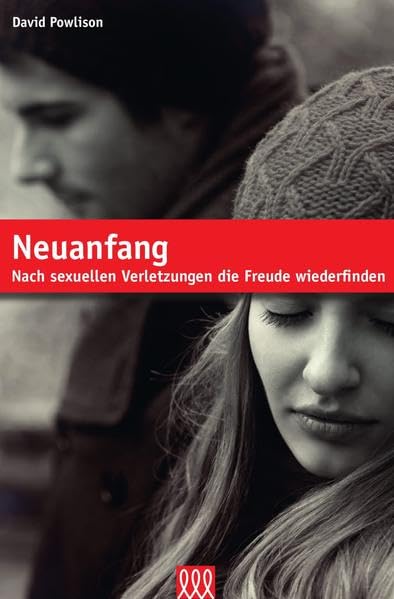 Neuanfang: Nach sexuellen Verletzungen die Freude wiederfinden book