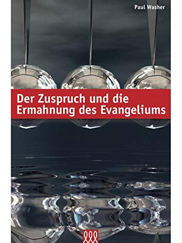 Der Zuspruch und die Ermahnung des Evangeliums Books