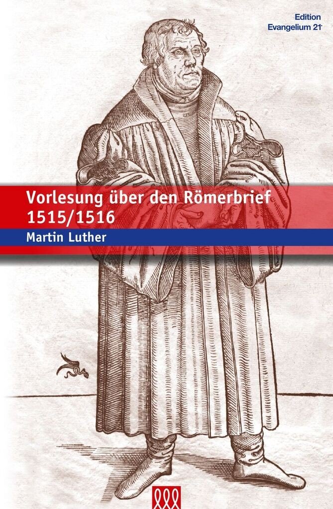 Vorlesung über den Römerbrief 1515/1516 Religion & Esotericism