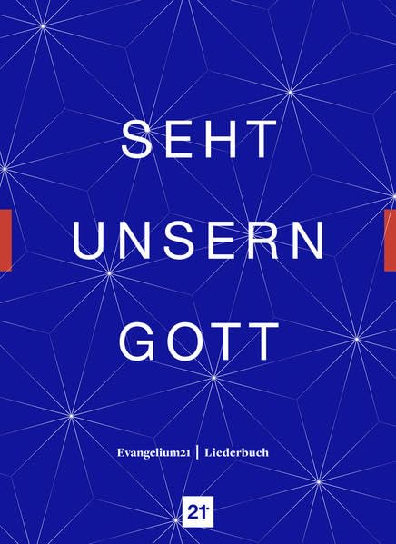 Seht unsern Gott: Evangelium 21 - Liederbuch Religion & Esotericism