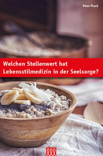Welchen Stellenwert hat Lebensstilmedizin in der Seelsorge Cooking & Enjoying