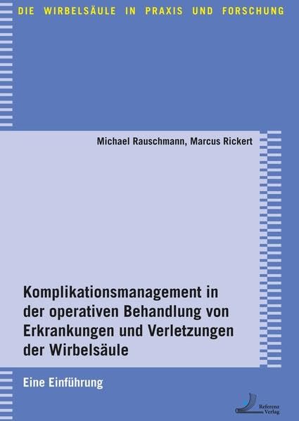 Komplikationsmanagement in der operativen Behandlung von Erkrankungen und Verletzungen der Wirbelsäule Medicine