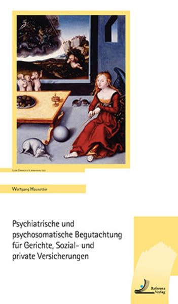 Psychiatrische und psychosomatische Begutachtung für Gerichte, Sozial- und private Versicherungen Medicine