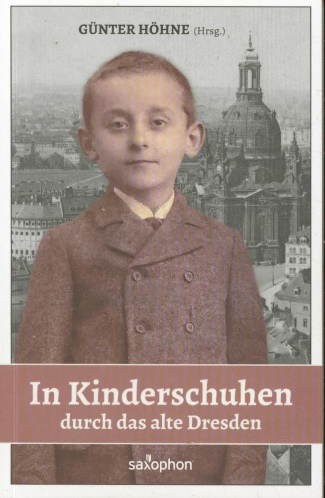 In Kinderschuhen durch das alte Dresden Contemporary literature