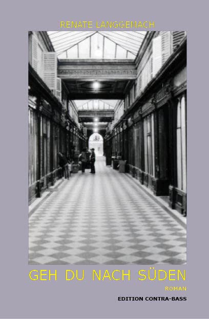 Geh du nach Süden: Roman Contemporary literature