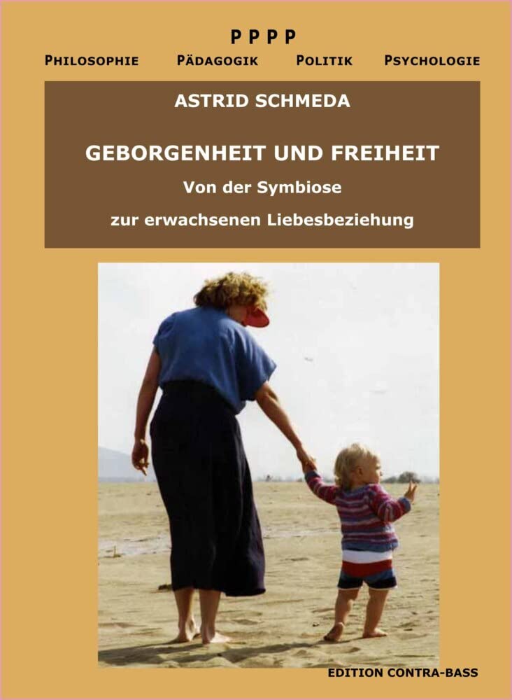 Geborgenheit und Freiheit: Von der Symbiose zur erwachsenen Liebesbeziehung - Essay Health, Nutrition & Fitness