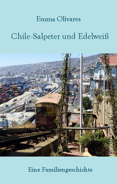 Chile-Salpeter und Edelweiß Contemporary literature
