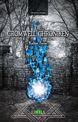 Die Cromwell Chroniken: Kaltes Feuer Contemporary literature