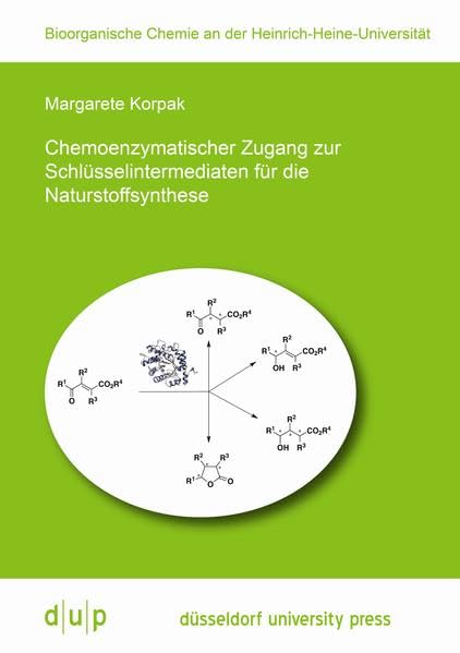 Chemoenzymatischer Zugang zur Schlüsselintermediaten für die Naturstoffsynthese book