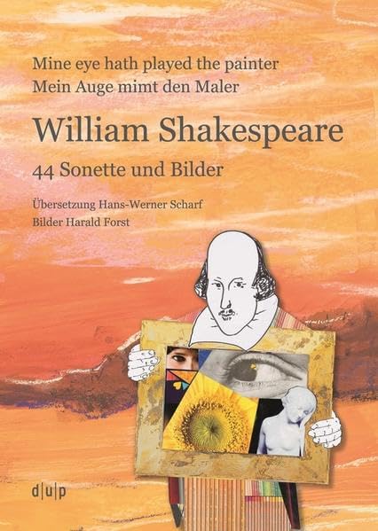 William Shakespeare: 44 Sonette und Bilder (Düsseldorf übersetzt) Poetry