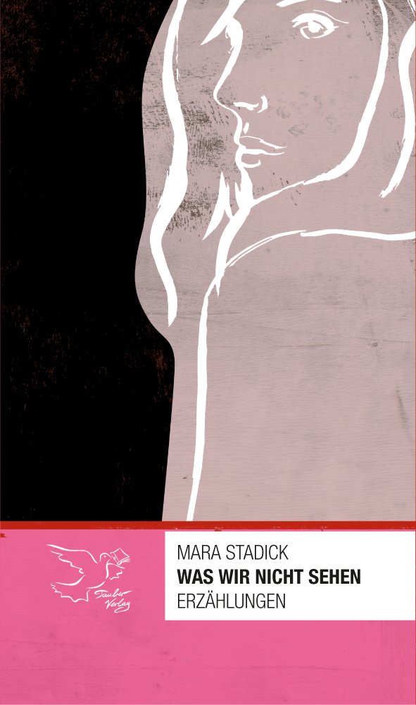 Was wir nicht sehen: Erzählungen Contemporary literature