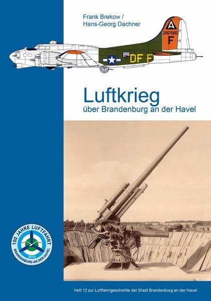 Luftkrieg über Brandenburg an der Havel Politics & History