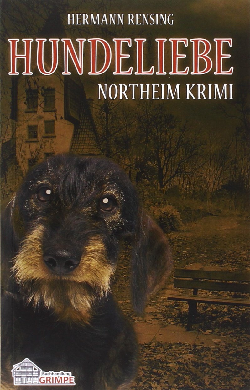 Hundeliebe: Northeim-Krimi Crime & Thrillers